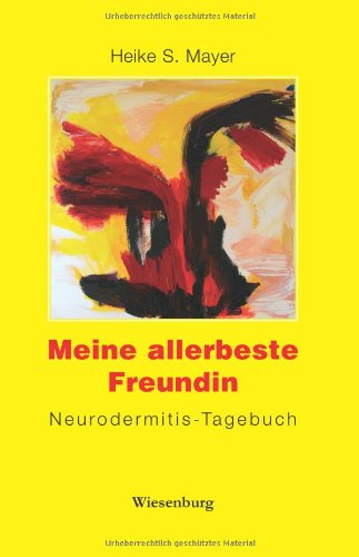 Meine allerbeste Freundin: Neurodermitis-Tagebuch Personalities