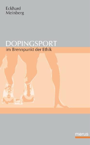 Dopingsport: - im Brennpunkt der Ethik Reference Books