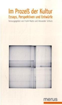 Im Prozeß der Kultur. Essays, Perspektiven und Entwürfe Law