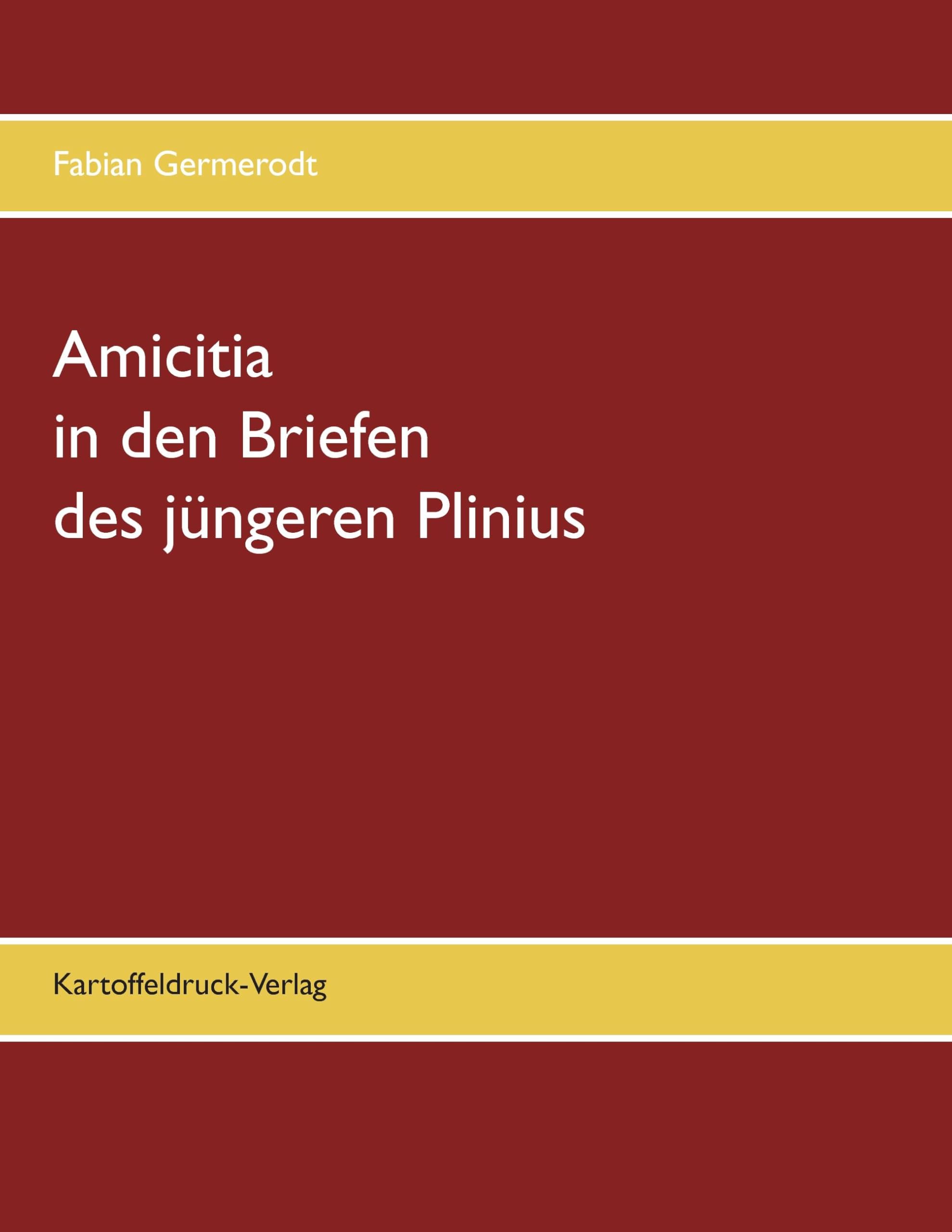 Amicitia in den Briefen des jüngeren Plinius Natural Sciences