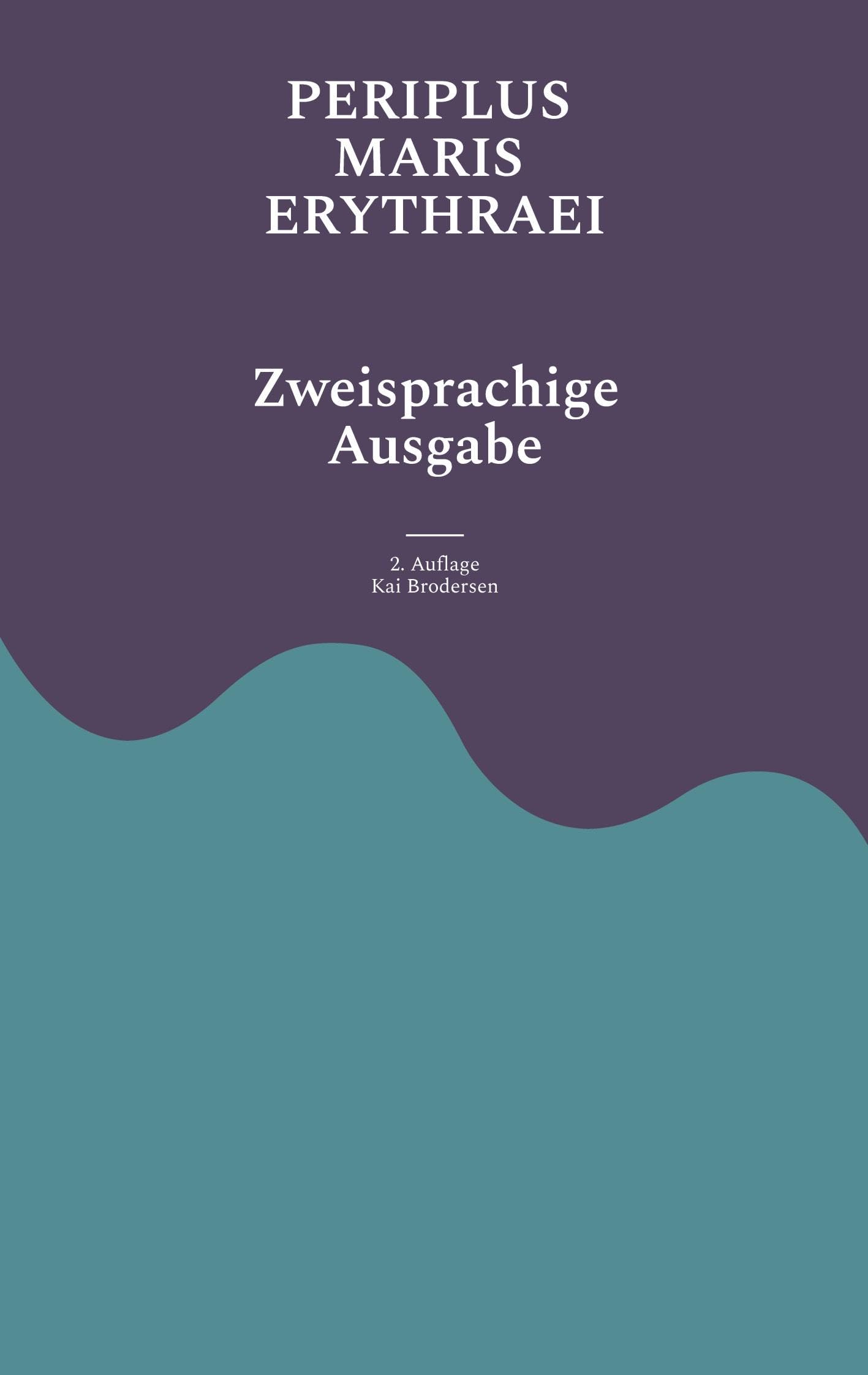 Periplus Maris Erythraei: Zweisprachige Ausgabe Politics & History