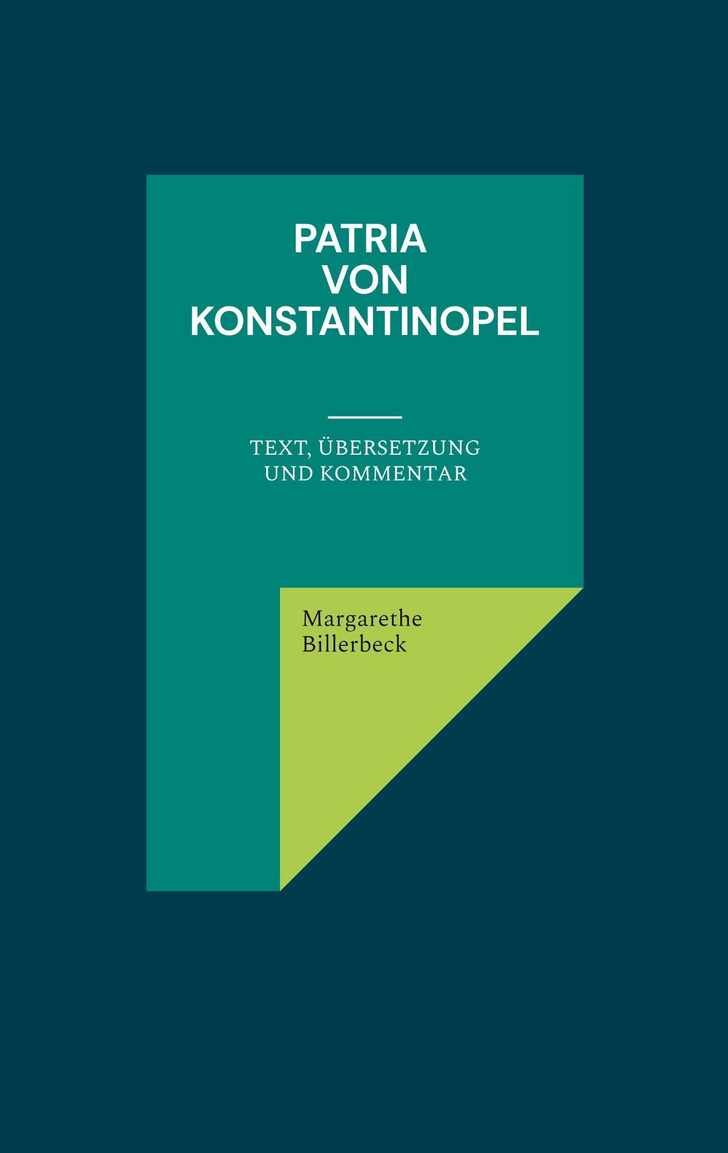 Patria von Konstantinopel: Text, Übersetzung und Kommentar Politics & History