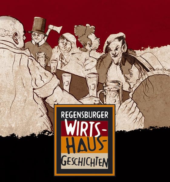 Regensburger Wirtshausgeschichten: Ein BilderLeseHörbuch Fiction