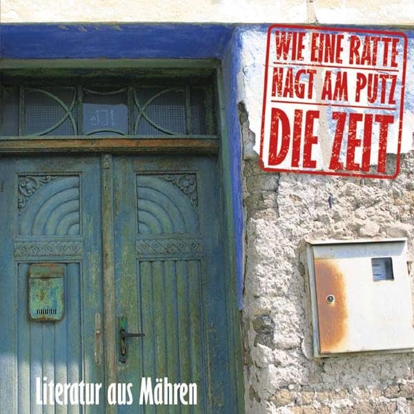 Wie eine Ratte nagt am Putz die Zeit Contemporary literature