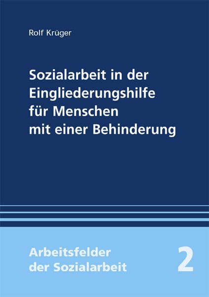 Sozialarbeit in der Eingliederungshilfe für Menschen mit Behinderung Law