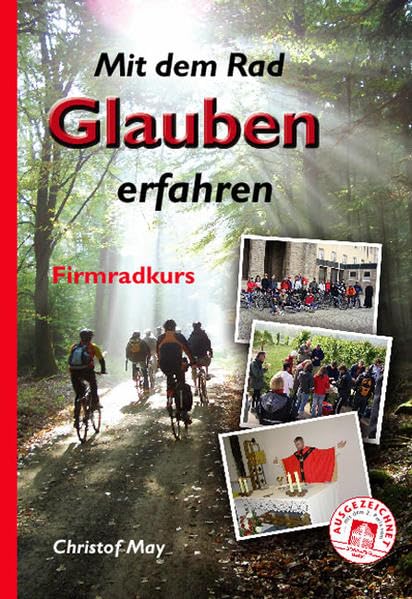Mit dem Rad Glauben erfahren: Firmradkurs Religion & Esotericism