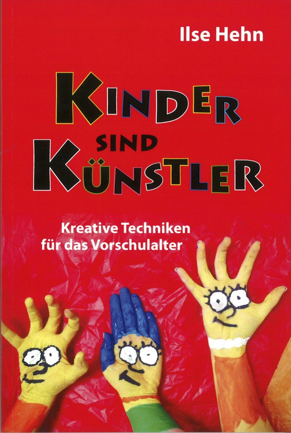 Kinder sind Künstler: Kreative Techniken für das Vorschulalter Books