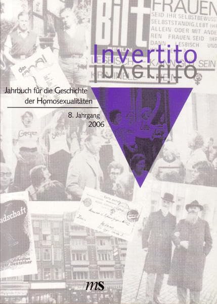 Invertito. Jahrbuch für die Geschichte der Homosexualitäten: 8. Jahrgang 2006 LGBTQ+