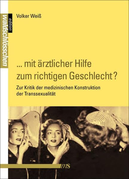 „... mit ärztlicher Hilfe zum richtigen Geschlecht?“ Law