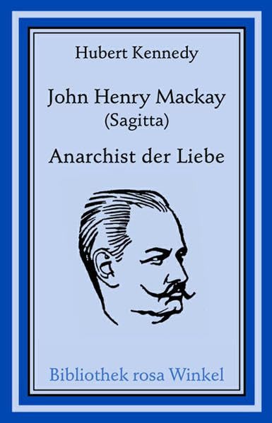 John Henry Mackay (Sagitta) Art & Literature