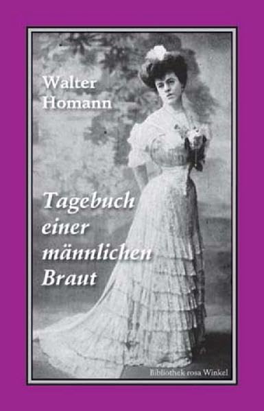 Tagebuch einer männlichen Braut: Roman (Bibliothek rosa Winkel) LGBTQ+