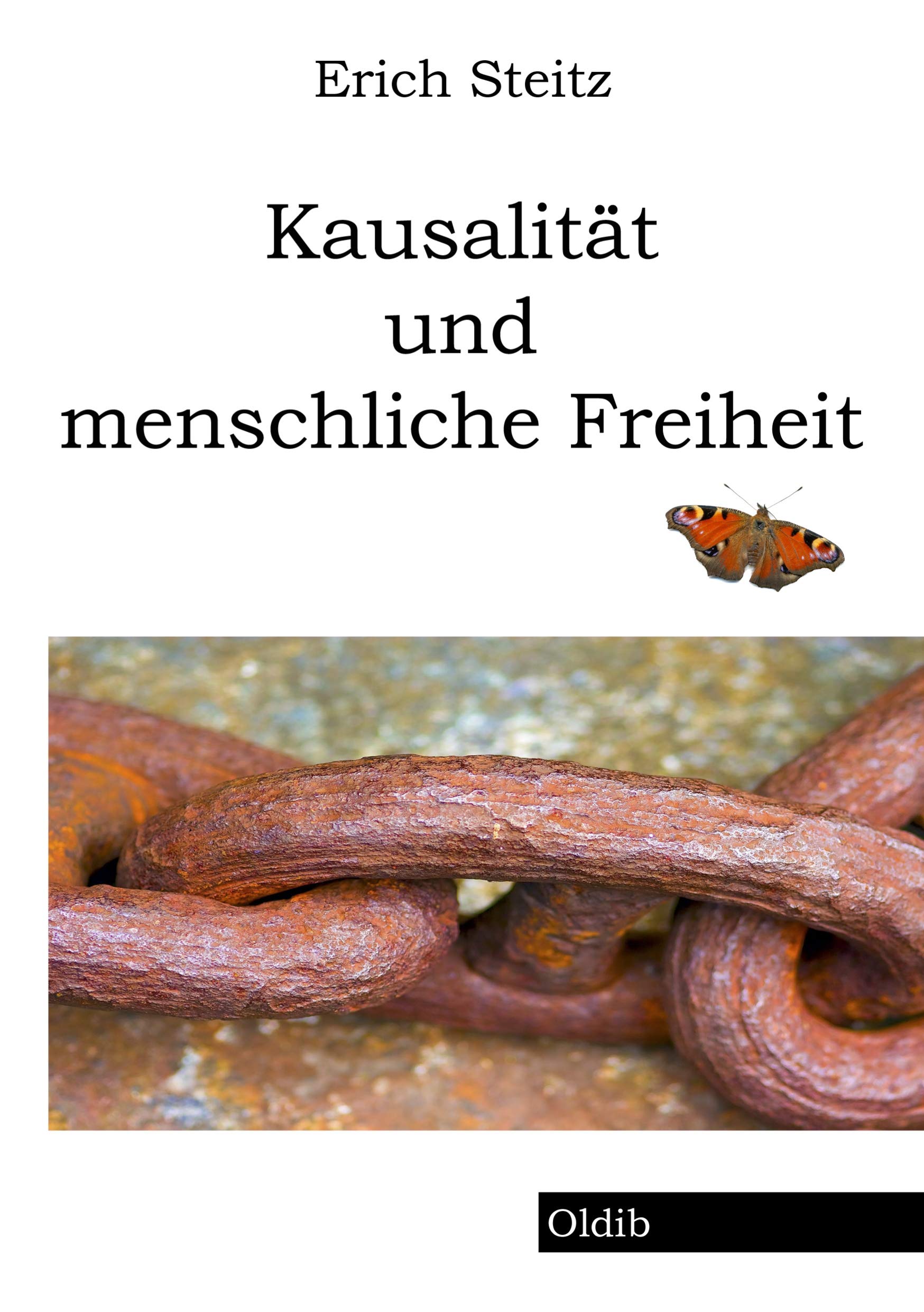 Kausalität und menschliche Freiheit Fiction