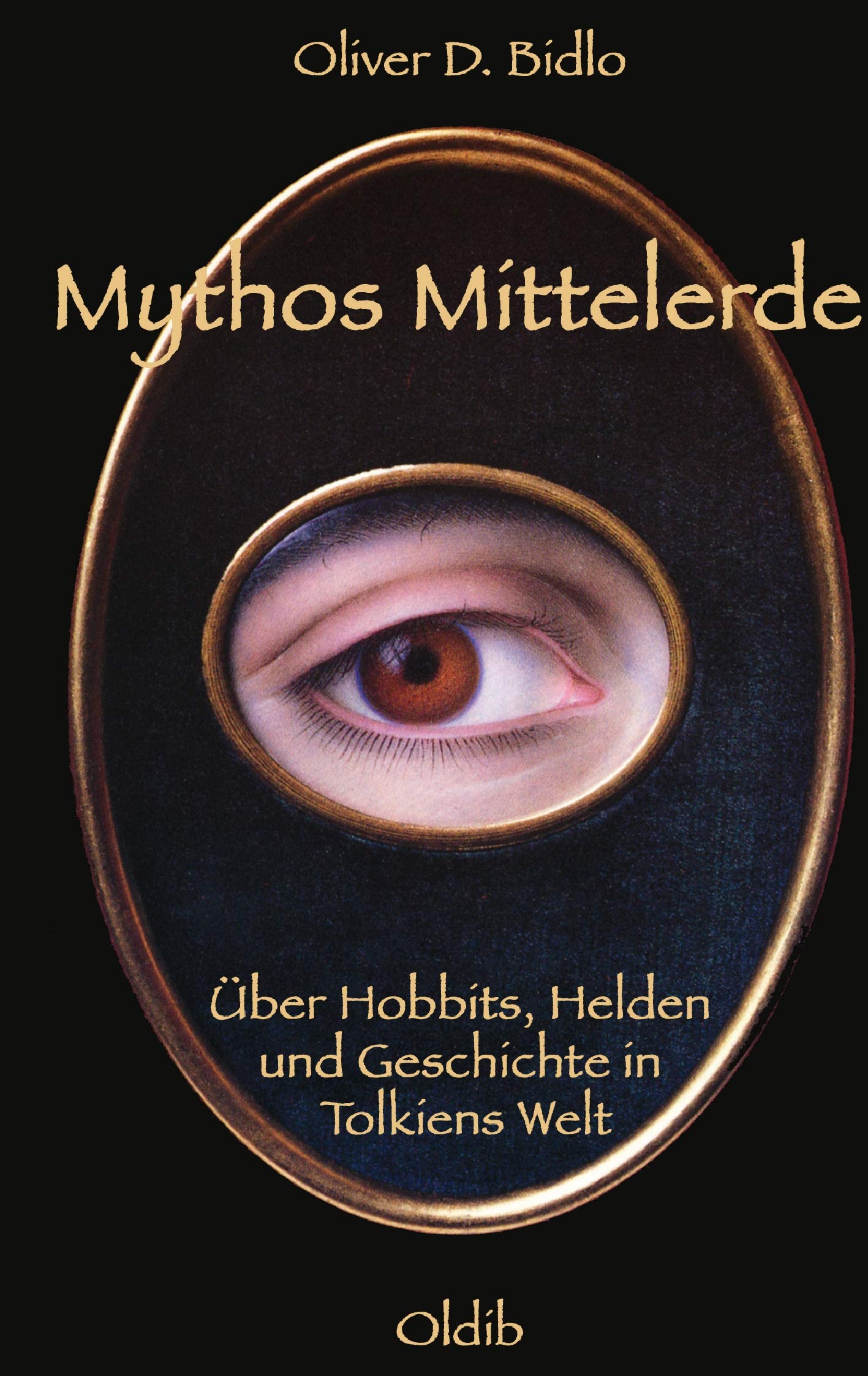 Mythos Mittelerde: Über Hobbits, Helden und Geschichte in Tolkiens Welt Social Sciences