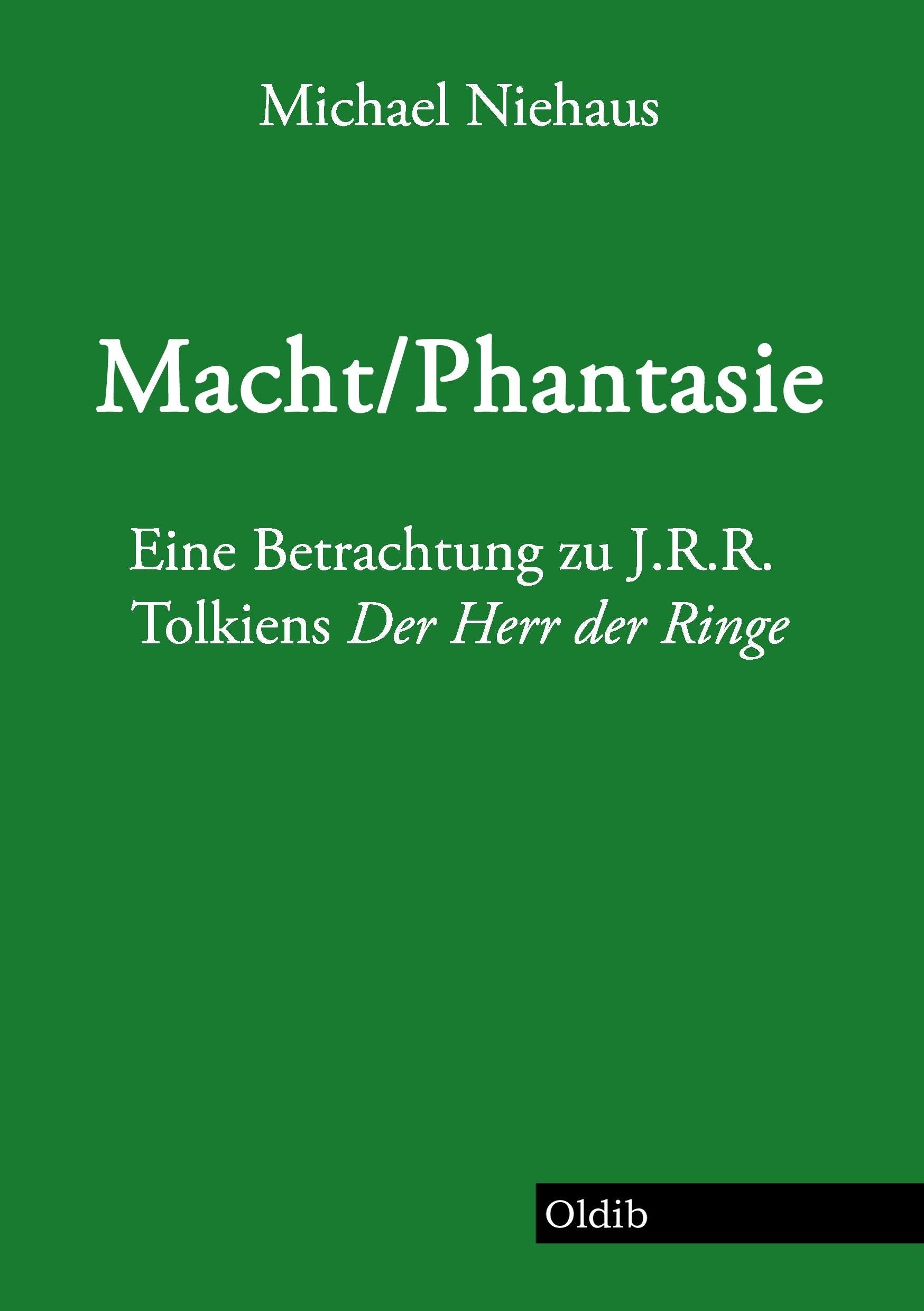Macht/Phantasie: Eine Betrachtung zu J.R.R. Tolkiens Der Herr der Ringe Contemporary literature