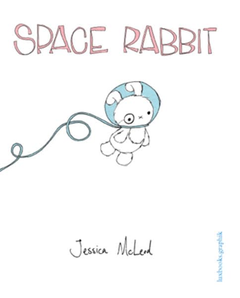 Product Image: Space Rabbit oder Von der Traurigkeit weltraumreisender Hasen