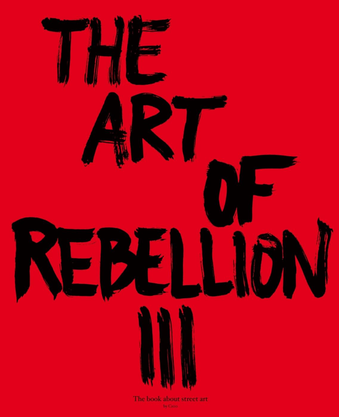 The Art of Rebellion 3 Film, Art & Culture
