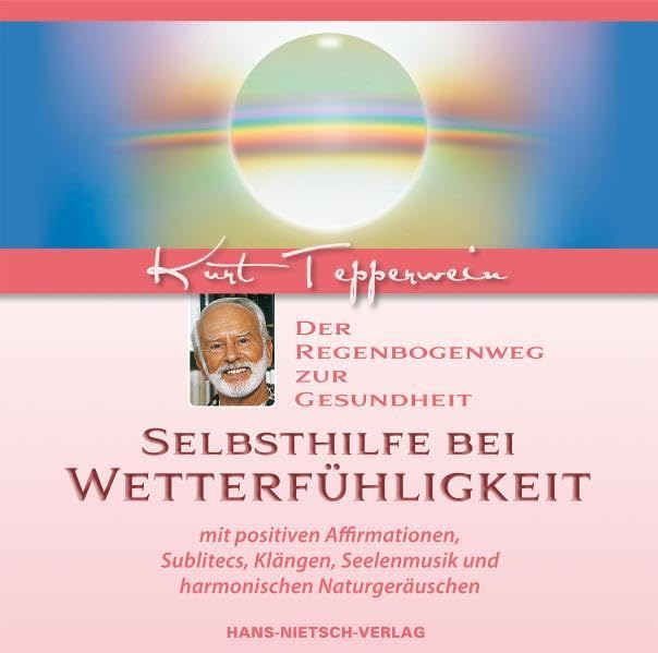 Selbsthilfe bei Wetterfühligkeit: Der Regenbogenweg zur Gesundheit Health, Nutrition & Fitness