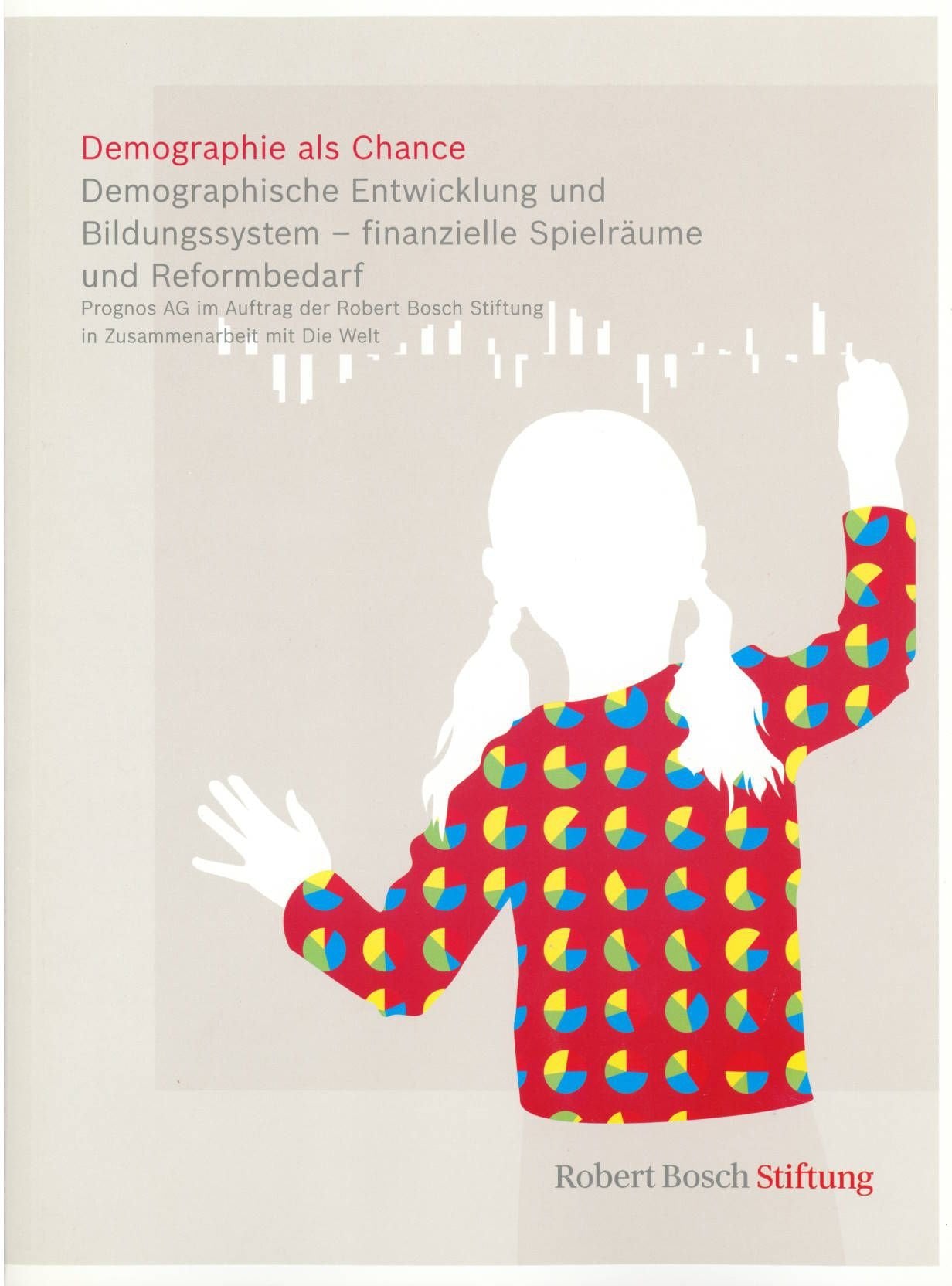 Demographie als Chance: Demographische Entwicklung und Bildungssystem - finanzielle Spielräume und Reformbedarf Books