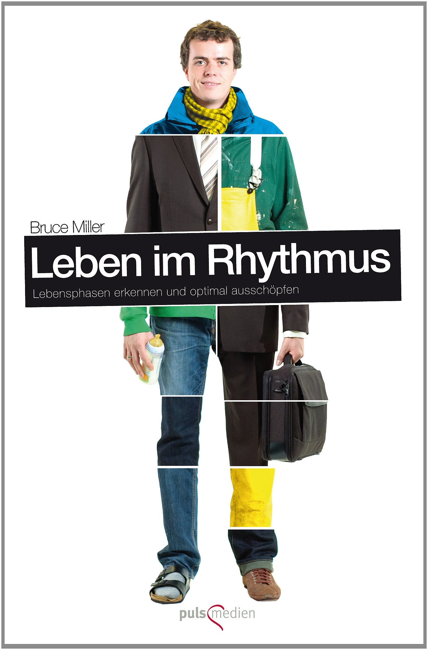 Leben im Rhythmus: Lebensphasen erkennen und optimal ausschöpfen Psychology