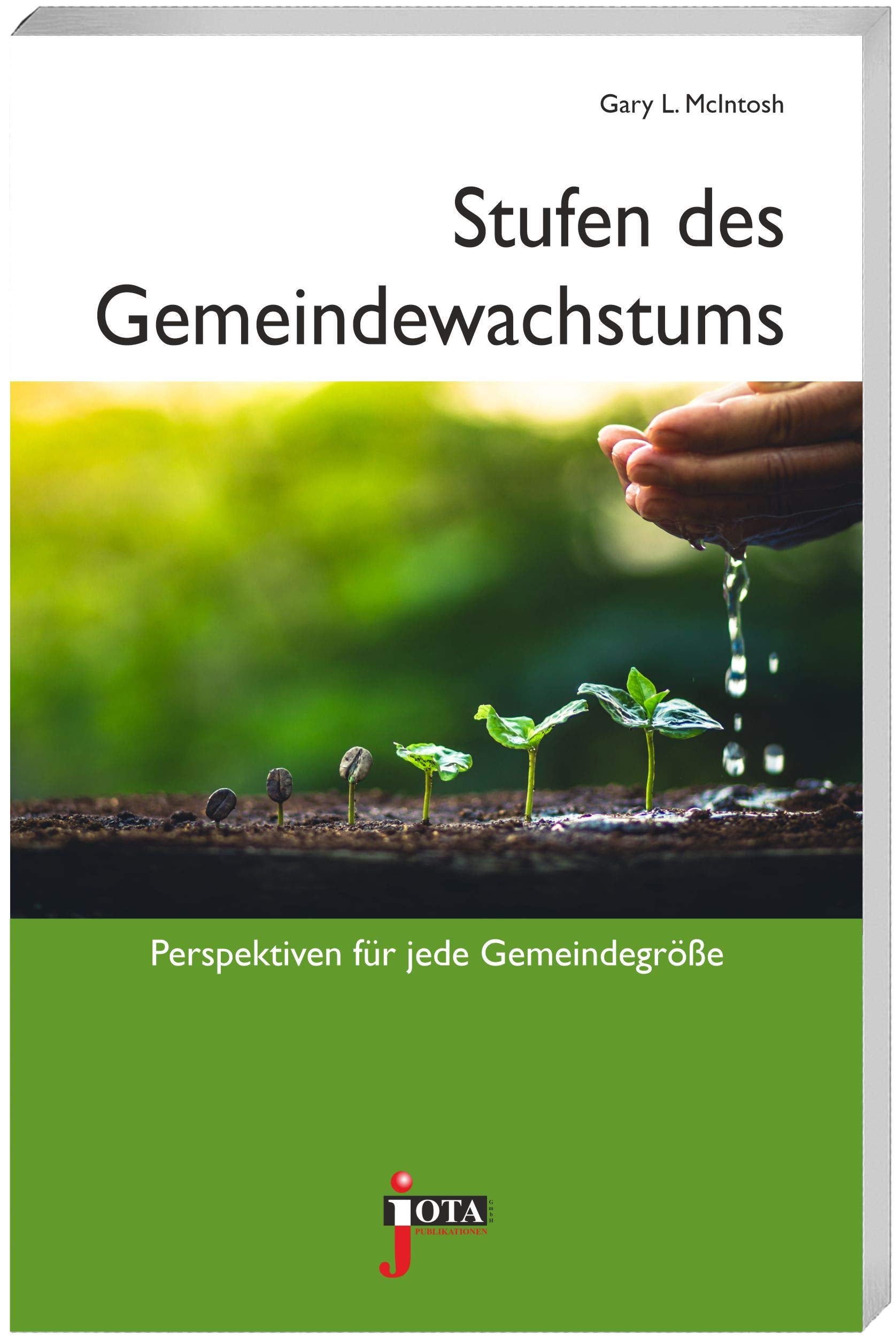 Stufen des Gemeindewachstums: Perspektiven für jede Gemeindegröße Religion & Esotericism