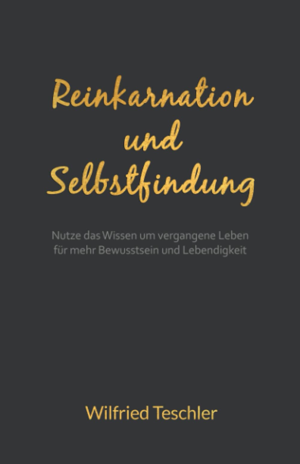 Reinkarnation und Selbstfindung: Nutze das Wissen um vergangene Leben für mehr Bewusstsein und Lebendigkeit Health, Nutrition & Fitness