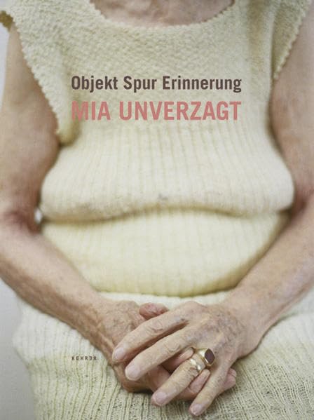 Mia Unverzagt. Objekt Spur Erinnerung Photography