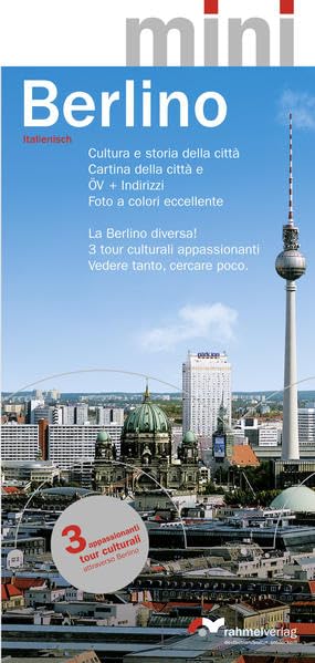 Berlino Mini (Italienische Ausgabe) Cultura e storia della città.: La Berlino diversa! 3 tour culturali appassionanti. Vedere tanto, cercare poco. ... e ÖV - Indirizzi. Foto a colori eccellente Leisure, Home & Garden