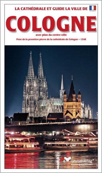 Cologne La Cathédrale et guide la ville de Cologne: avec plan du centre ville Leisure, Home & Garden