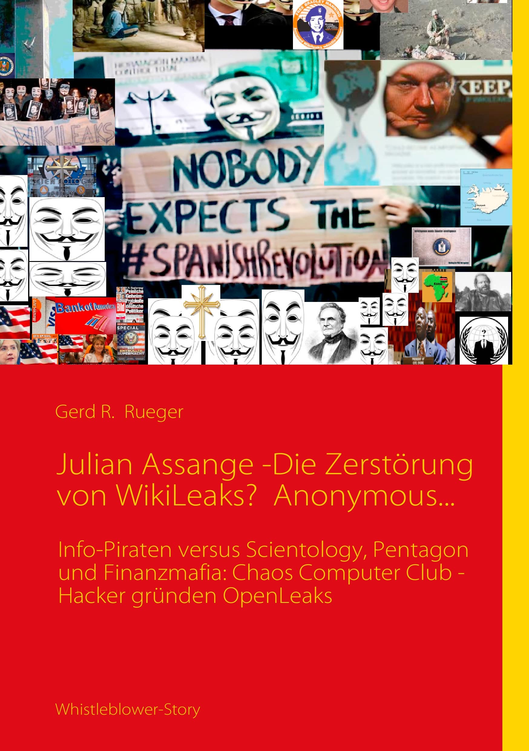 Julian Assange -Die Zerstörung von WikiLeaks?  Anonymous... Social Sciences