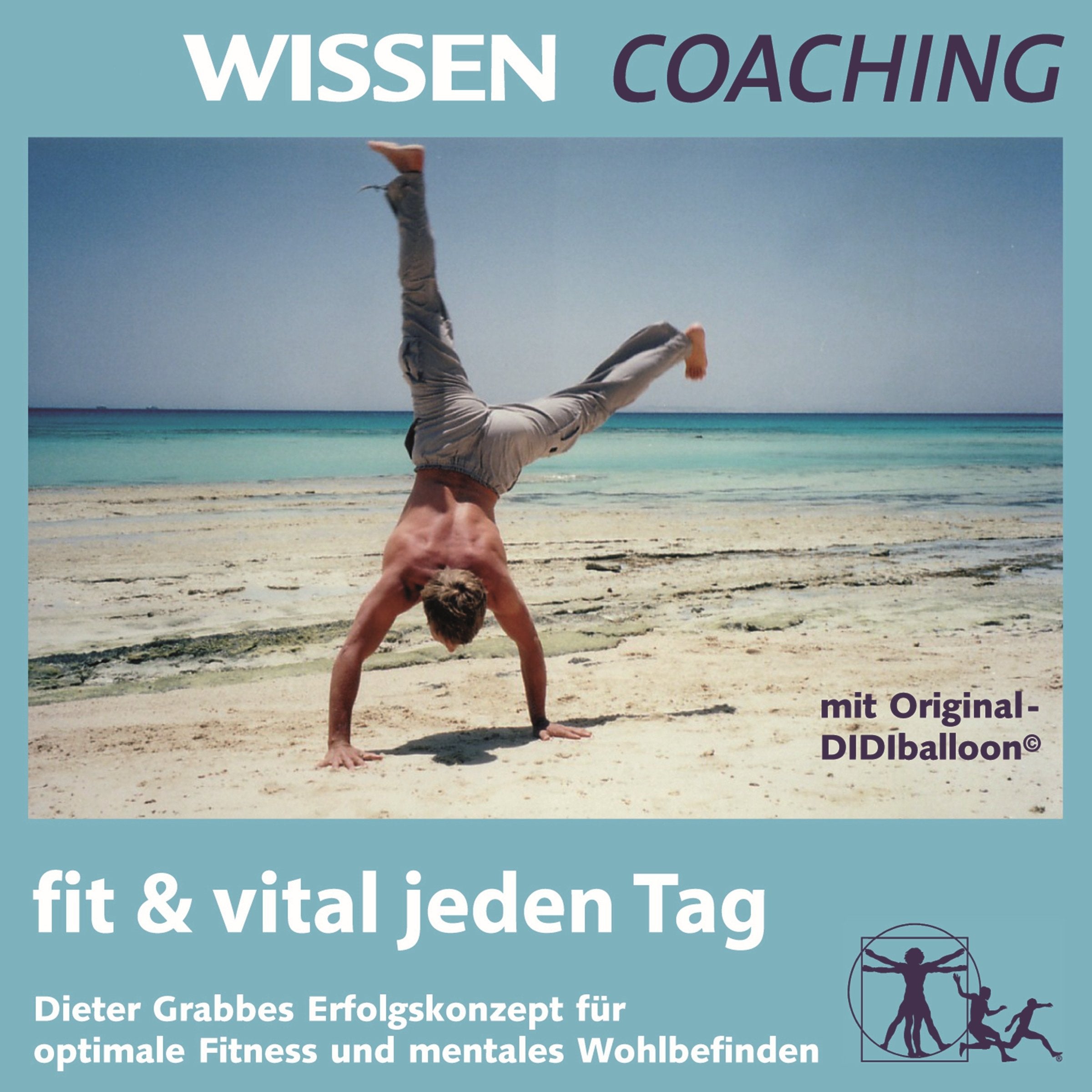 CD WISSEN Coaching - fit & vital jeden Tag. Dieter Grabbes Erfolgskonzept für optimale Fitness und mentales Wohlbefinden, 1 CD Lifestyle