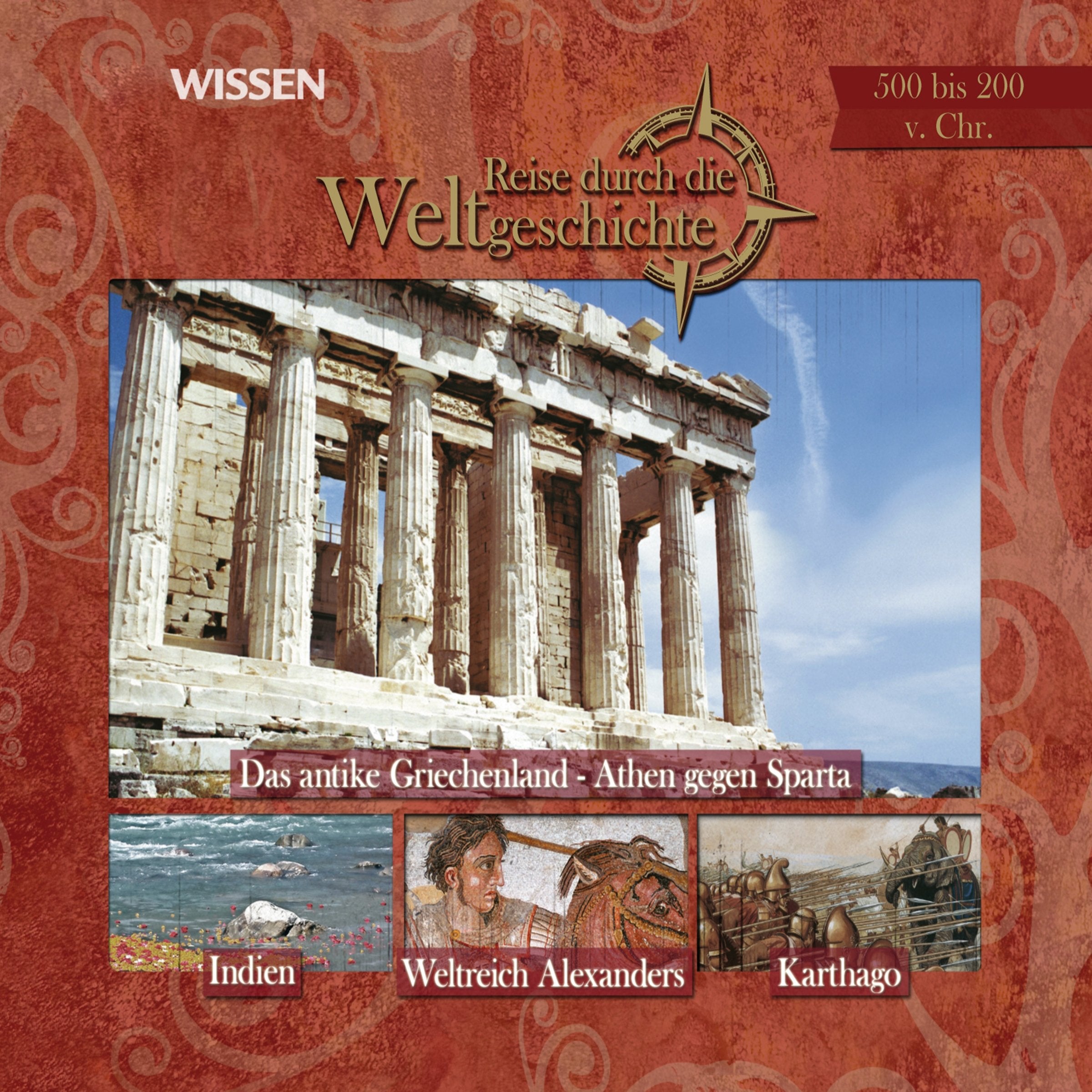 CD WISSEN - Reise durch die Weltgeschichte. 500 bis 200 v. Chr., 1 CD Natural Sciences