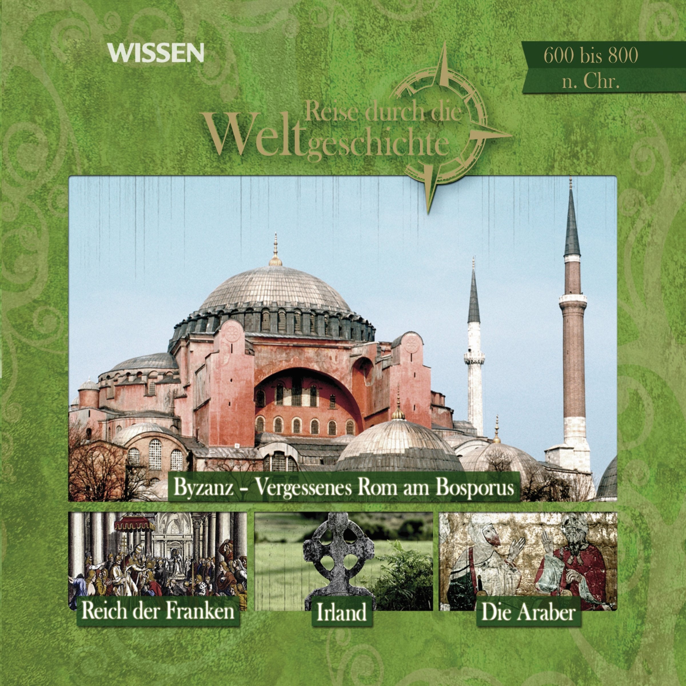 CD WISSEN - Reise durch die Weltgeschichte, 600 bis 800 n. Chr.: Das Reich der Franken / Irland / Die Araber / Byzanz, 1 CD Politics & History