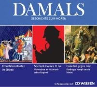 DAMALS - Kreuzfahrerstaaten im Orient / Sherlock Holmes & Co. / Hannibal gegen Rom Social Sciences