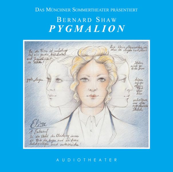 Pygmalion: Ein Hörspiel des Münchner Sommertheaters Drama