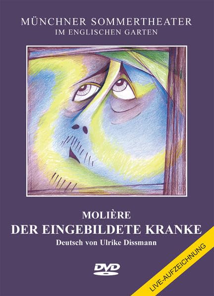 Der eingebildete Kranke: Live-Aufzeichnung des Münchner Sommertheaters Films