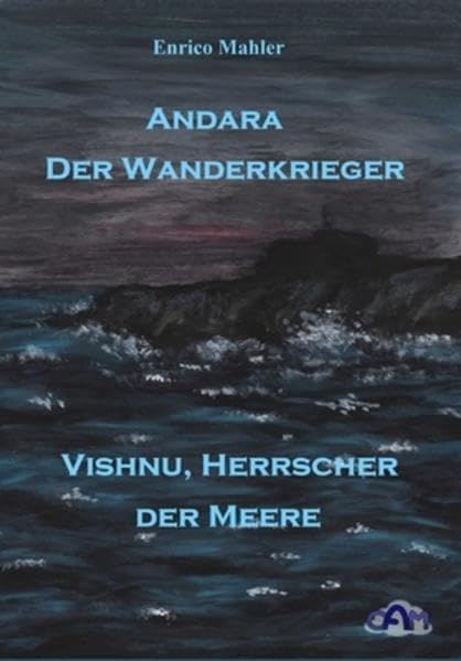 Andara - Der Wanderkrieger: Vishnu, Herrscher der Meere - Mahler, Enrico book