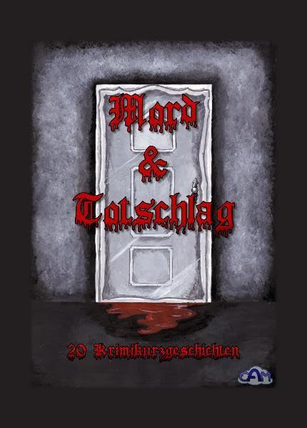 Mord & Totschlag: 20 Krimikurzgeschichten Contemporary literature