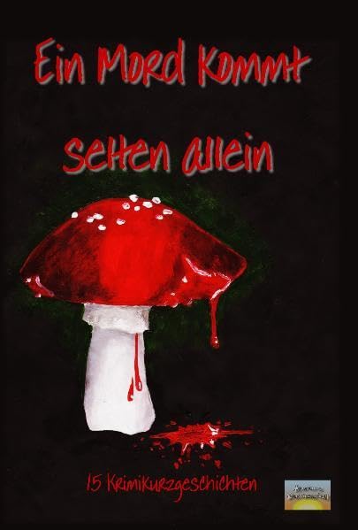 Ein Mord kommt selten allein: 15 Krimikurzgeschichten Contemporary literature