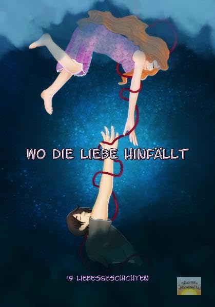 Wo die Liebe hinfällt: 19 Liebesgeschichten Contemporary literature