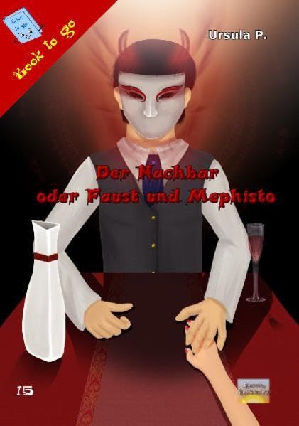 Der Nachbar oder Faust und Mephisto: Book to go 15 Contemporary literature Books