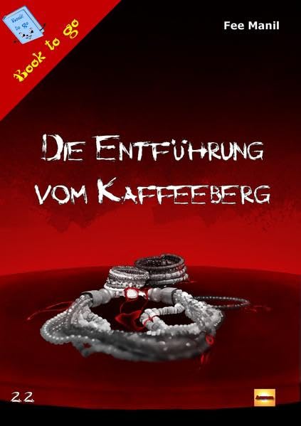 Die Entführung vom Kaffeeberg (Book to go) Contemporary literature