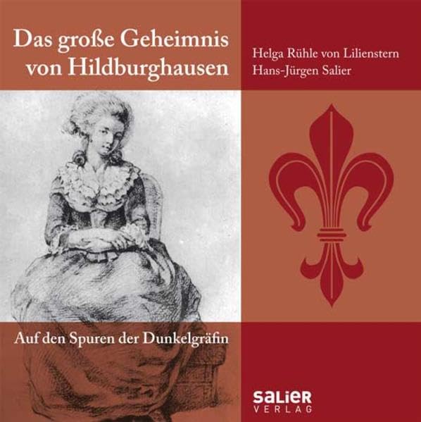 Das große Geheimnis von Hildburghausen: Auf den Spuren der Dunkelgräfin Politics & History