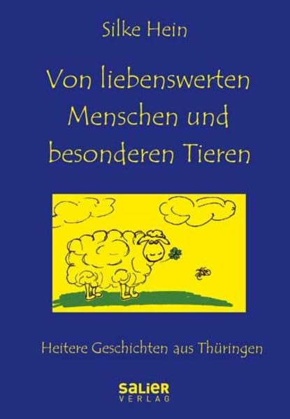 Von liebenswerten Menschen und besonderen Tieren: Heitere Geschichten aus Thüringen Contemporary literature