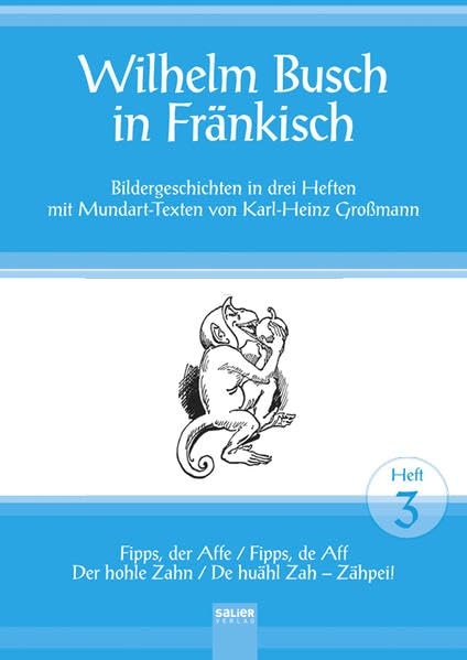 Wilhelm Busch in Fränkisch. 3. Heft: Bildergeschichten: Fipps, der Affe, Der hohle Zahn Manga