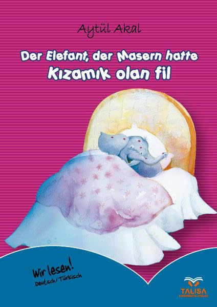 Der Elefant, der Masern hatte/KIZAMIK OLAN FIL book
