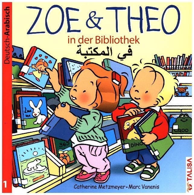 ZOE & THEO in der Bibliothek (D-Arabisch): Zweisprachige Ausgabe Non-fiction
