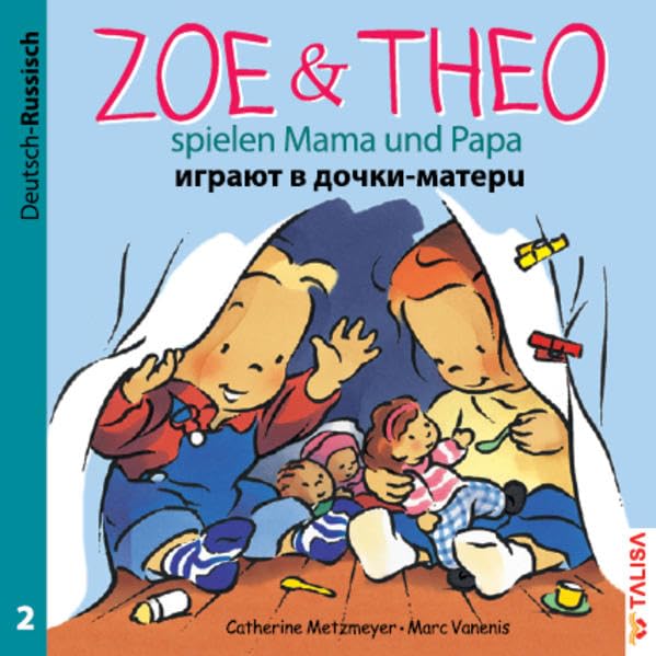 ZOE & THEO spielen Mama und Papa (D-Russisch) Non-fiction