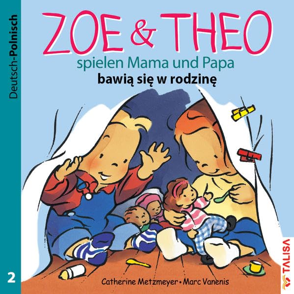 ZOE & THEO spielen Mama und Papa (D-Polnisch) Children's books