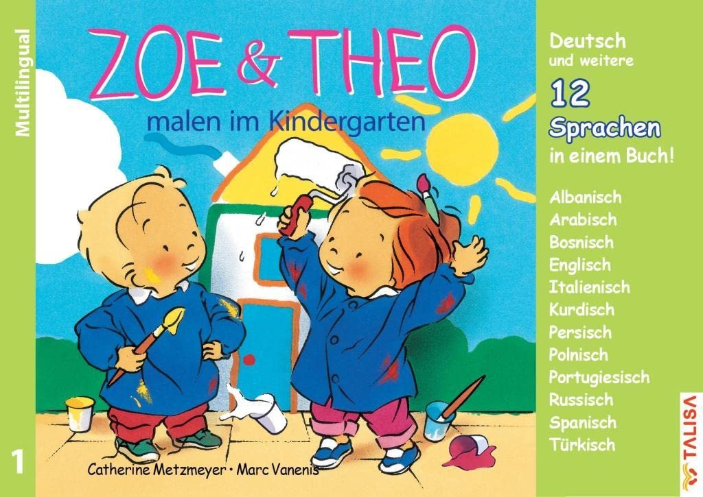 ZOE & THEO malen im Kindergarten (Multilingual!): 3er-Band Nr. 1, 13 Sprachen in einem Buch! ("ZOE & THEO"-Serie, Multilingual!: 13 Sprachen in einem Buch!) Non-fiction