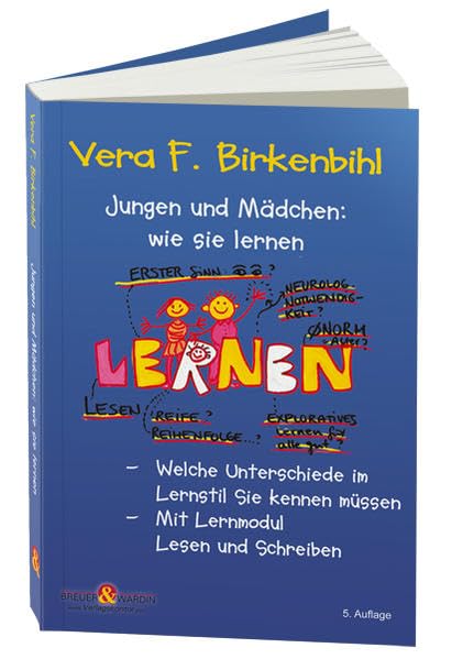 Jungen und Mädchen: wie sie lernen: Welche Unterschiede im Lernstil Sie kennen müssen. Mit Lernmodul Lesen und Schreiben Parents & Children